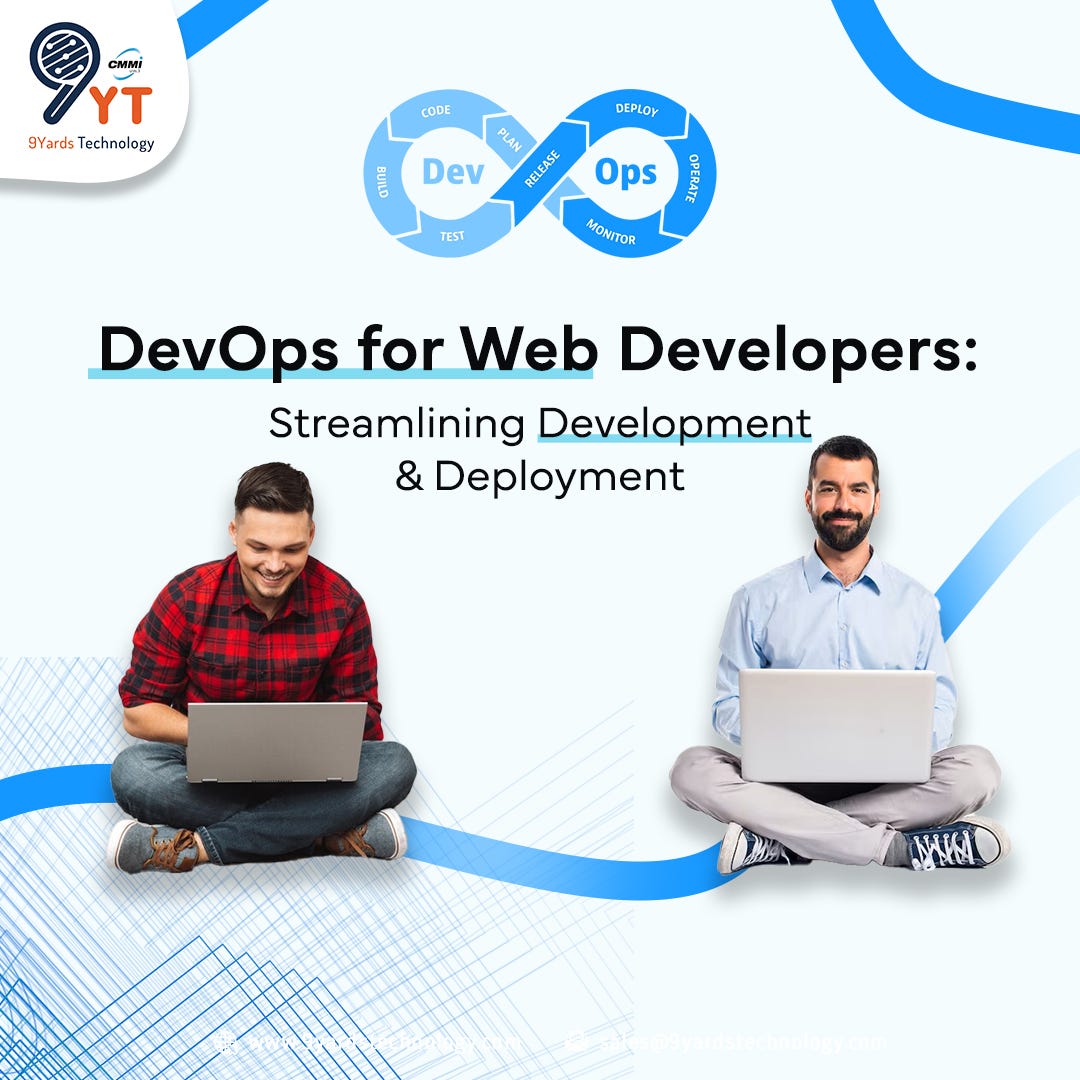 DevOps for Web Developers Streamlining Development and Deployment Web Development in USA - 9yardsTechnology - Medium