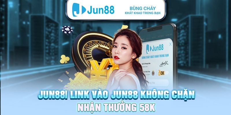 Jun88 ?️ Trang Chủ Chính Thức Jun88.com 09/2024