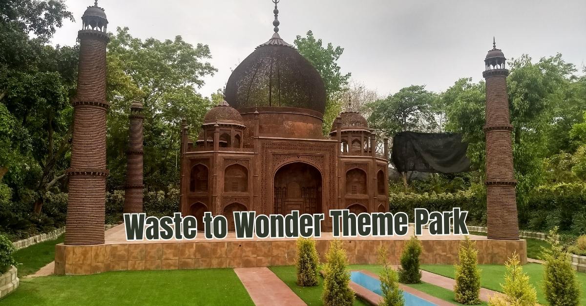 Waste to Wonder Theme Park Delhi: Get Timings, Ticket Price