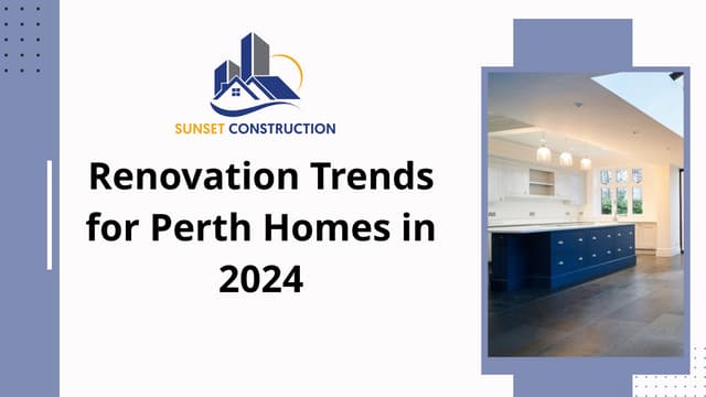Renovation Trends for Perth Homes in 2024.pptx