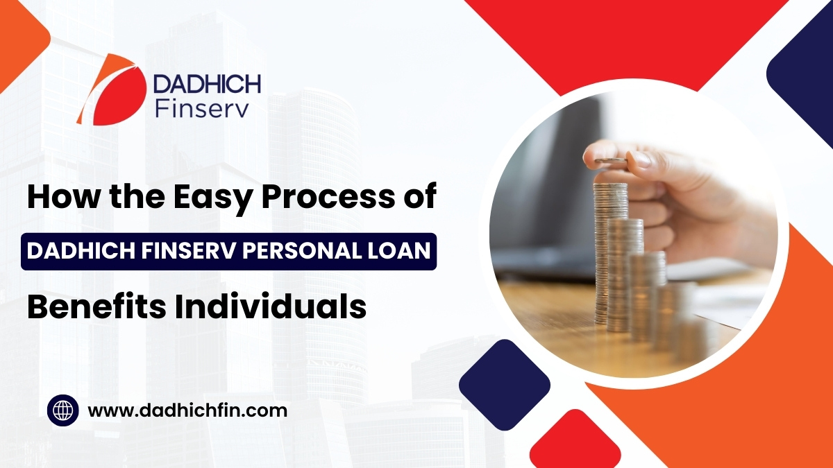 Easy Dadhich Finserv Personal Loan Process for Individuals