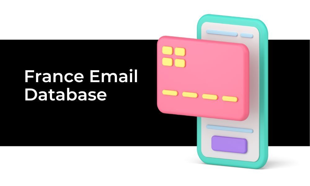 Accurate France Email Database Million Contact Leads