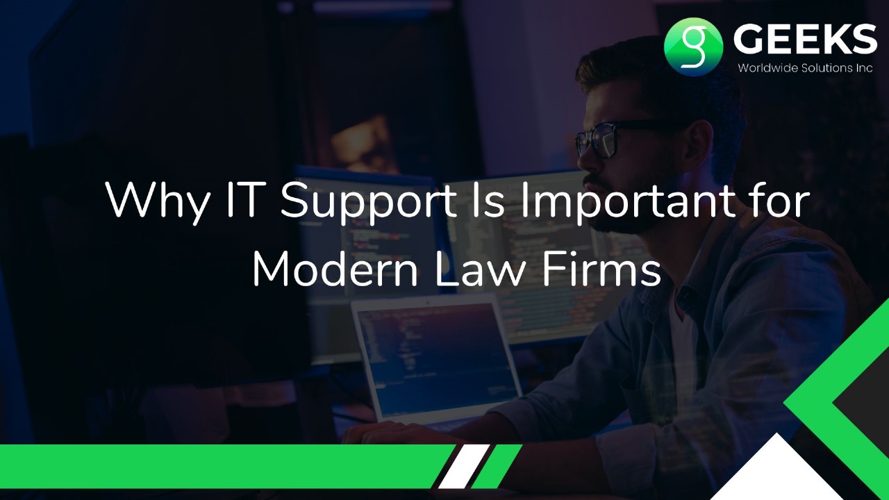Why IT Support Is Important for Modern Law Firms