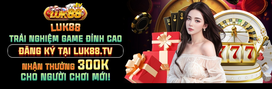 LUK88 n hàng đầu Cover Image