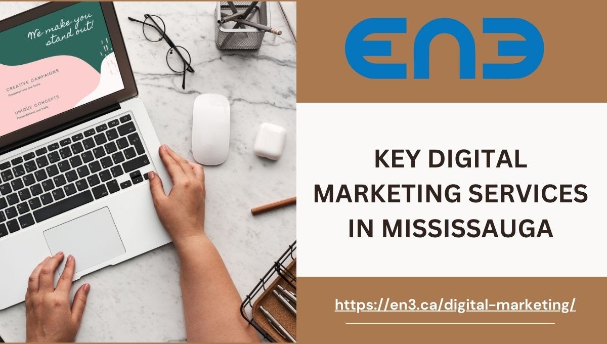 A Guide To Digital Marketing Services In Mississauga | by EN3 Solutions | Mar, 2025 | Medium