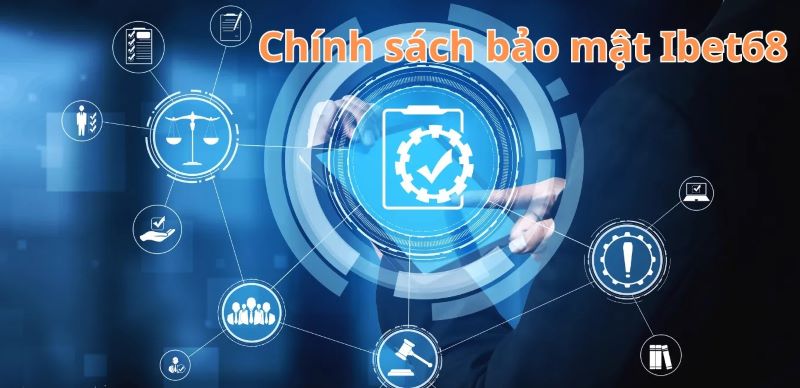 Chính sách bảo mật IBET68: An toàn tuyệt đối, bảo vệ toàn diện dữ liệu hội viên