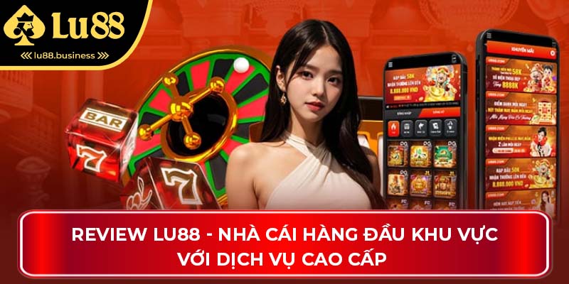 Lu88 | Nhà Cái Cá Cược Thể Thao Uy Tín | Top #1 Châu Á 2025