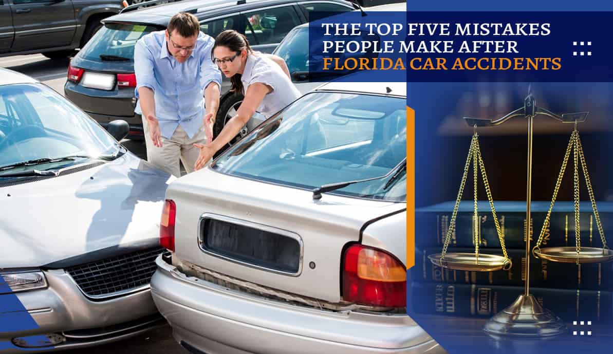 Top 5 Mistakes People Make After Florida Car Accidents