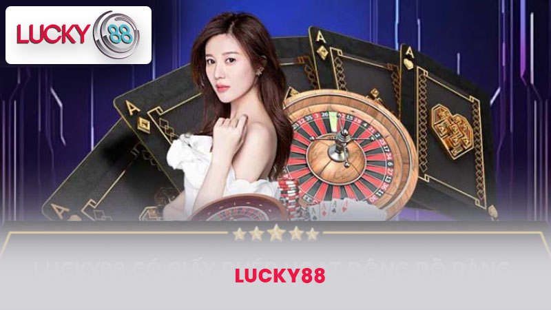 Lucky88 - Điểm Đến Lý Tưởng Cho Những Tín Đồ Cá Cược