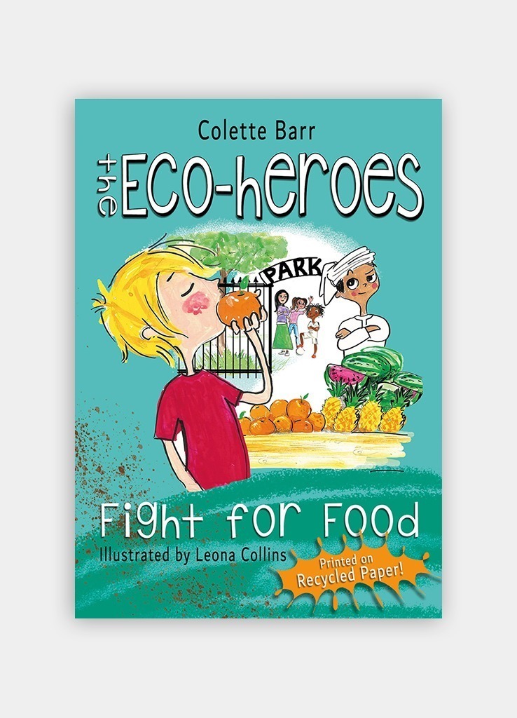 The Eco-heroes Fight For Food (English) - Uhibbook : Book Publishing House
