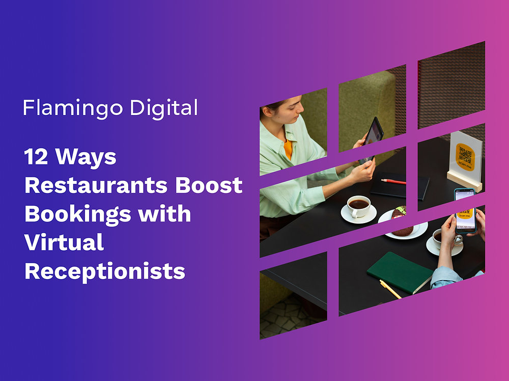 12 Ways Restaurants Boost Bookings with Virtual Receptionists
