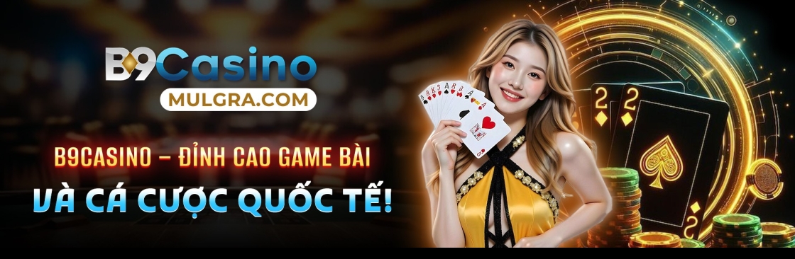 B9Casino Mulgra Nhà cái uy tín Cover Image