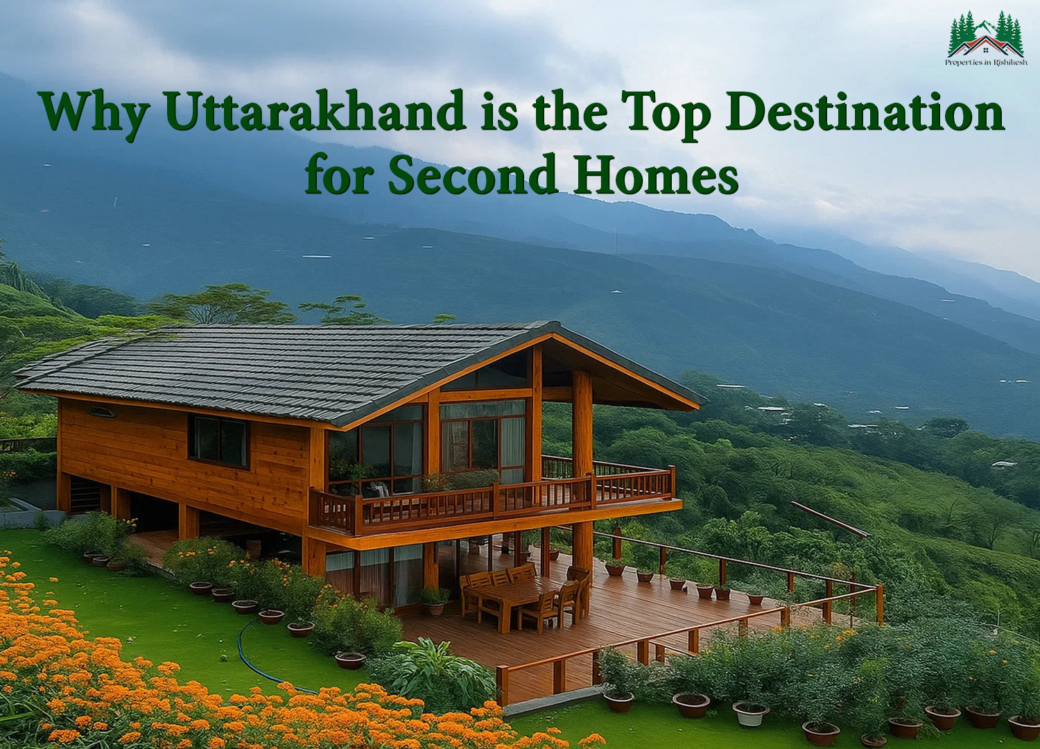 Why Uttarakhand is the Top Destination for Second Homes