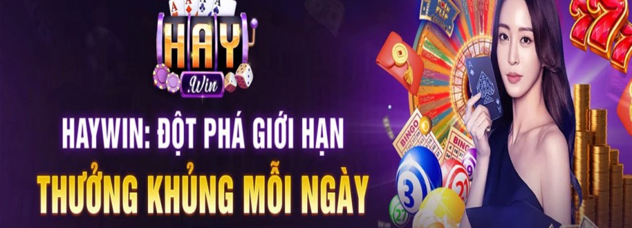 HAYWIN Cổng Game Cá Cược Mới Uy Tín Cover Image
