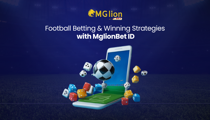 "Football Betting & Winning Strategies with MglionBet ID | Medium