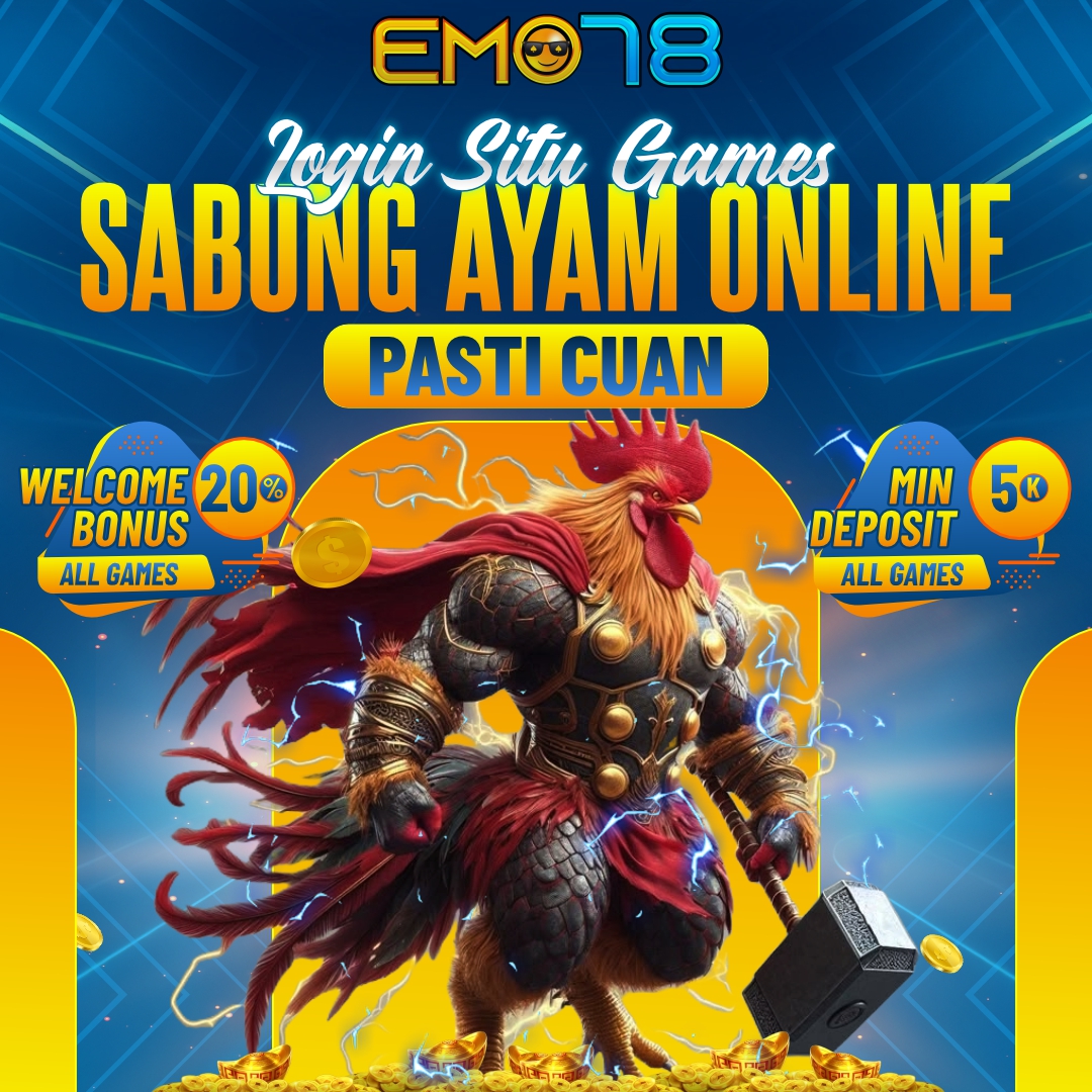 EMO78 - Login Situs Game Sabung Ayam Online Pasti Cuan