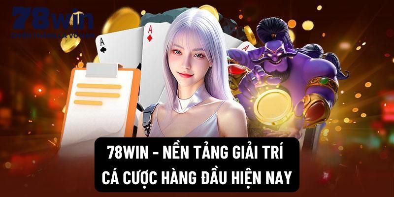 78WIN - Link 78win.com chính thức - Phát lộc 7888k