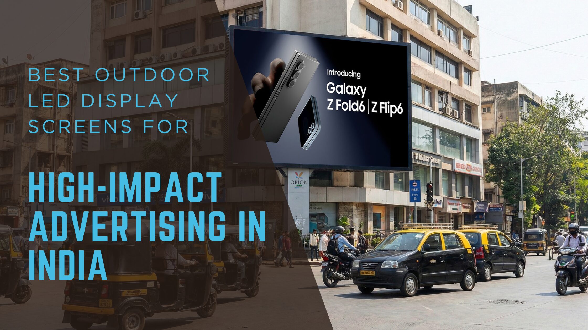 Best Outdoor LED Display Screens for High-Impact Advertising in India - Orion LED