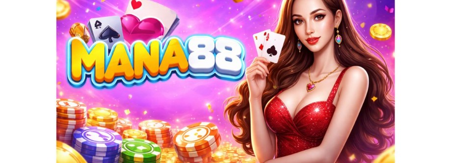 Mana88 Nhà cái trực tuyến hàng đầu Châu Á Cover Image