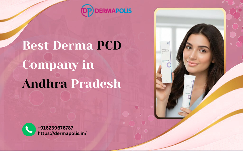 Best Derma PCD Company in Andhra Pradesh  - Dermapolis