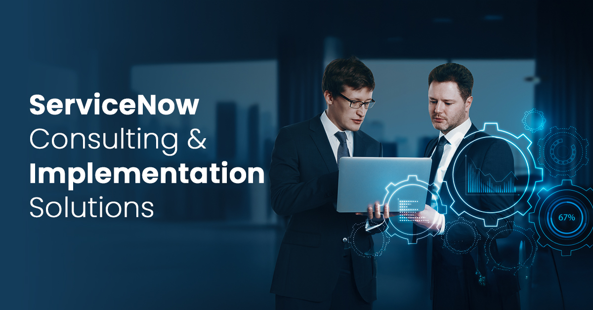 Certified ServiceNow Consulting & Implementation Solutions in USA