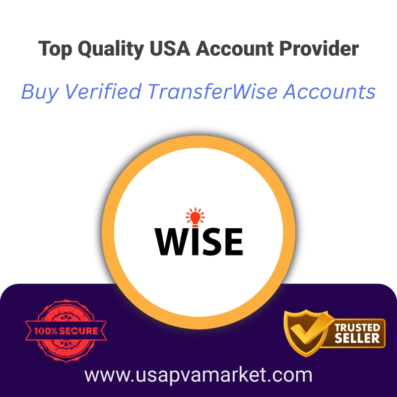 Buy Verified TransferWise Accounts- No.1 Best Site & Docs