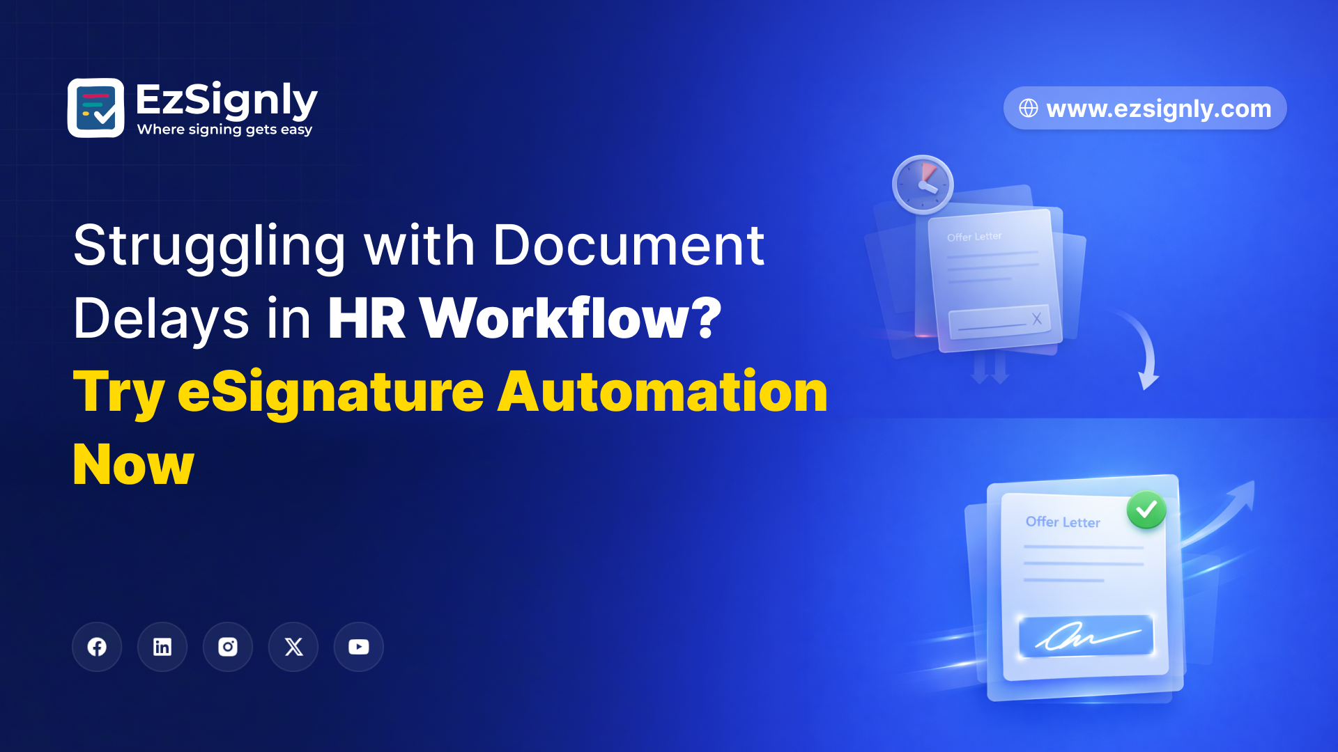 Struggling with Document Delays in HR Workflow? Try eSignature Automation Now | EzSignly Blog