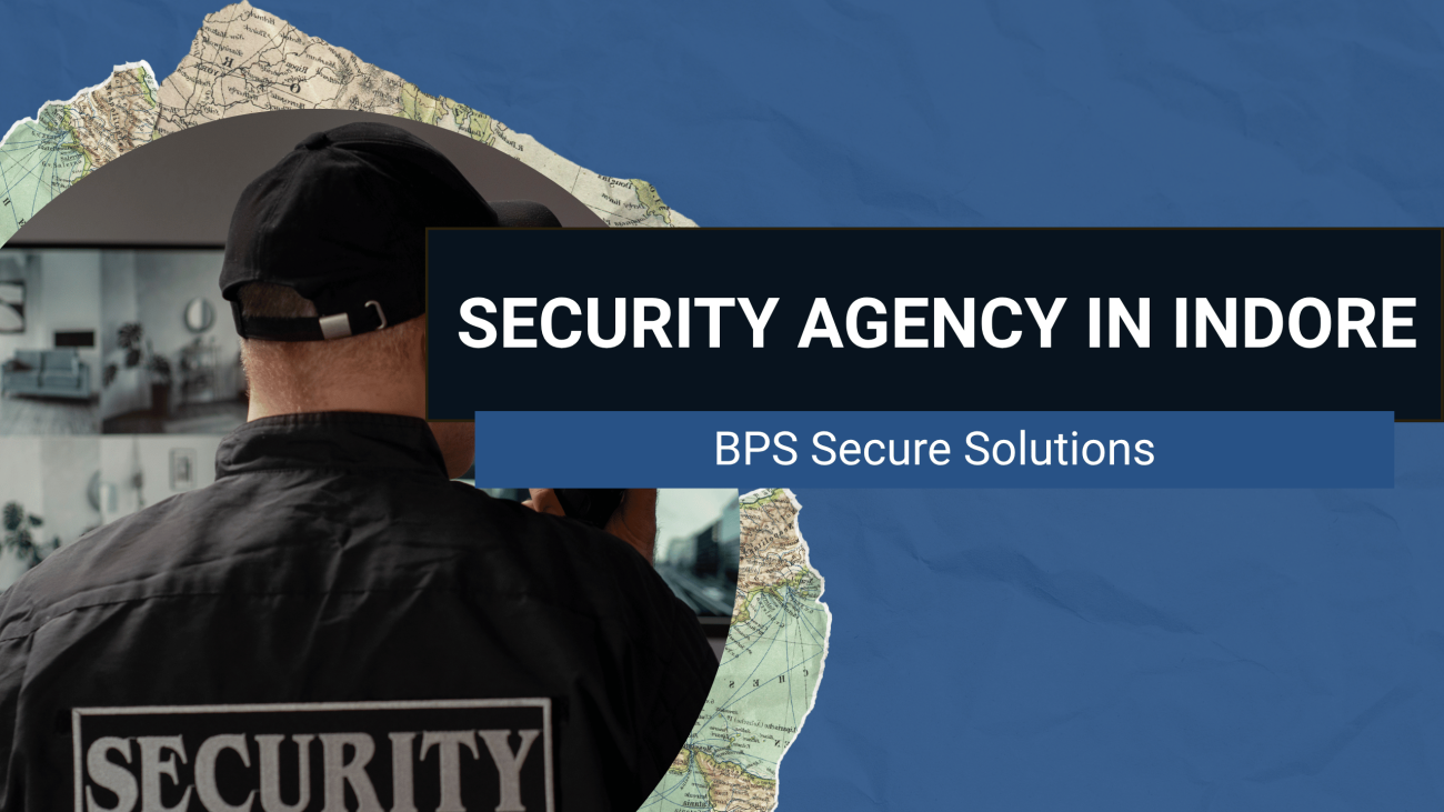 Top Security Agency in Indore | Security Services in Indore