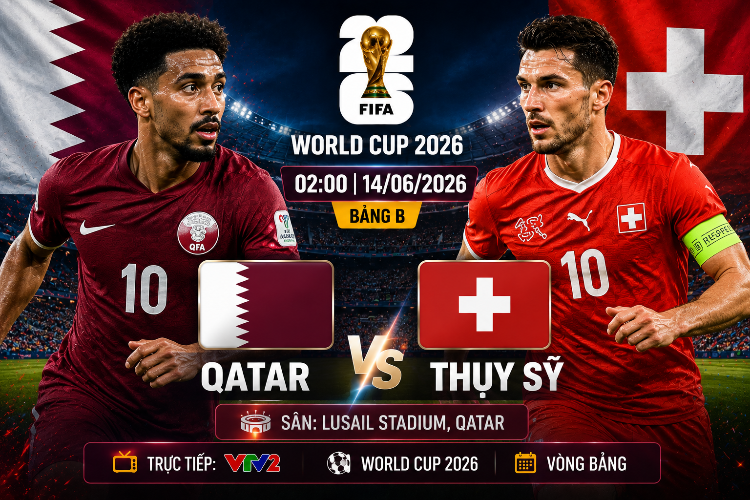 Soi Kèo Qatar vs Thụy Sỹ, 2h Ngày 14/6 Bảng B World Cup 2026