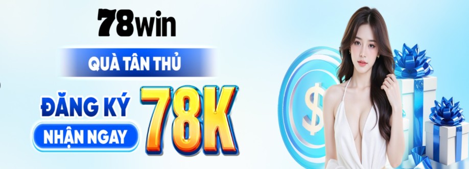 Nhà Cái Cá Cược 78win Cover Image