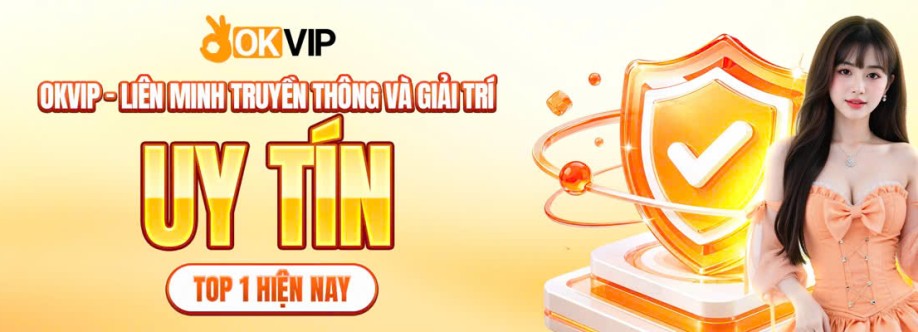 Liên Minh OKVIP Cover Image