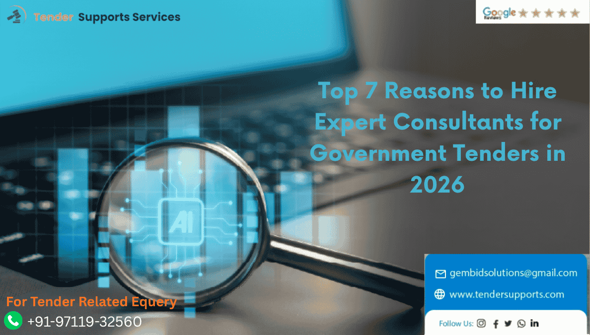 Top 7 Reasons to Hire Expert Consultants for Government Tenders in 2026 – tendersupports