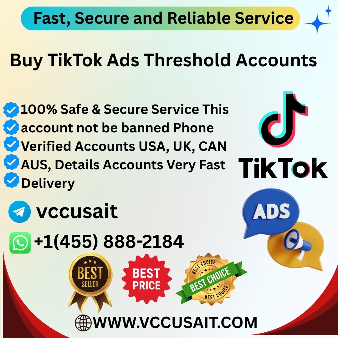 Buy Tiktok Ads Threshold Accounts - VCC USA IT