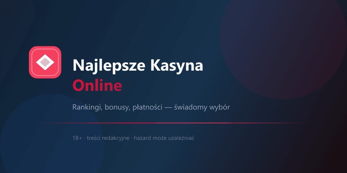 Najlepsze Kasyna Online - Gry online w 2026 roku: praktyczny poradnik