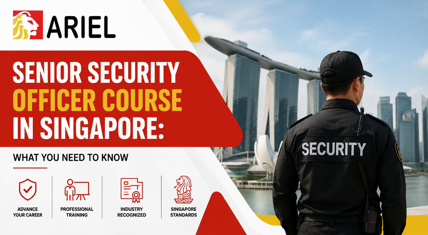 Senior Security Officer Course in Singapore: What You Need to Know
