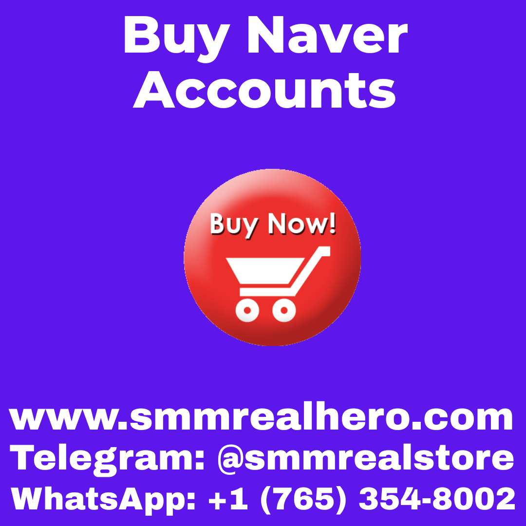 Buy Naver Accounts – Quick and Trusted for Growth