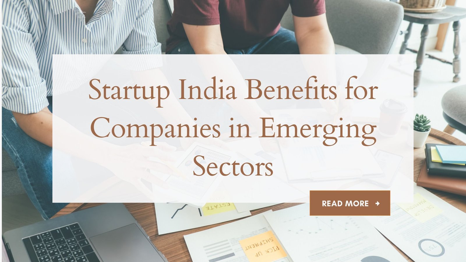 Benefits of Startup India Registration for Businesses