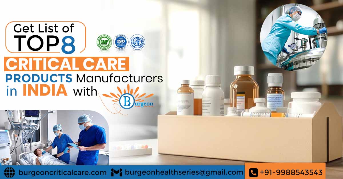 Top 8 Critical Care Products Manufacturers in India [2025]