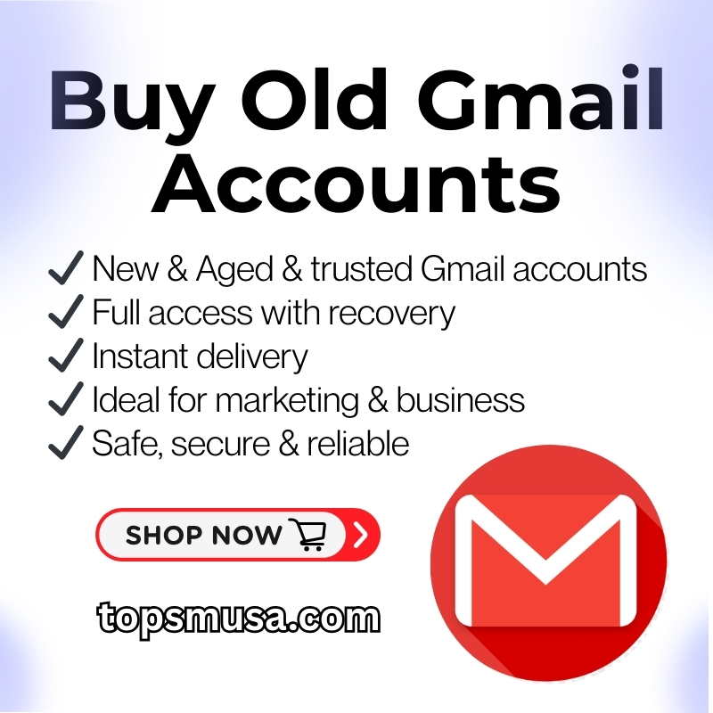 Buy Old Gmail Accounts | 100% Secure & Verified