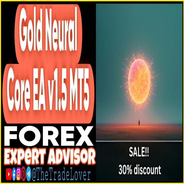 Gold Neural Core EA v1.5 MT5 (Works on Build 6182) | Forex Robot | MT5 Expert Advisor - The Trade Lovers