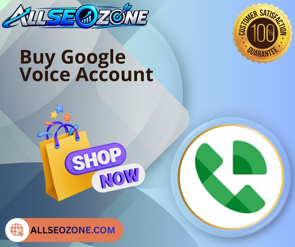 Buy google voice account - All SEO ZONE