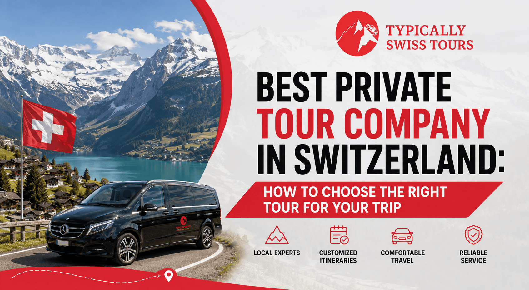 Best Private Tour Company in Switzerland: How to Choose the Right Tour for Your Trip
