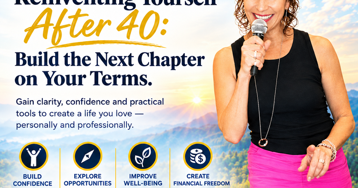 Jeanette REinventME: Reinventing Yourself After 40: Build the Next Chapter on Your Terms